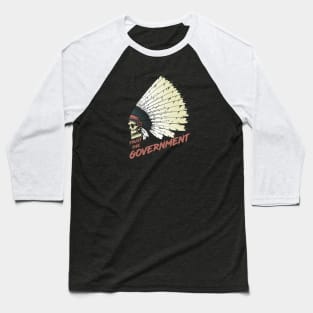 Trust the Government Baseball T-Shirt